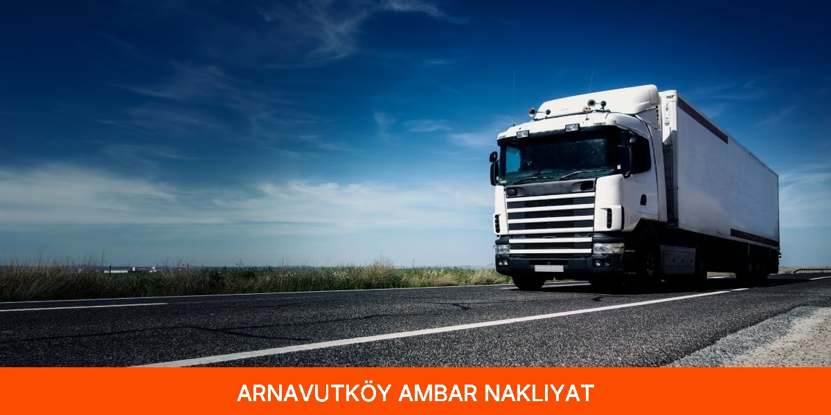Arnavutköy Ambar Nakliyat